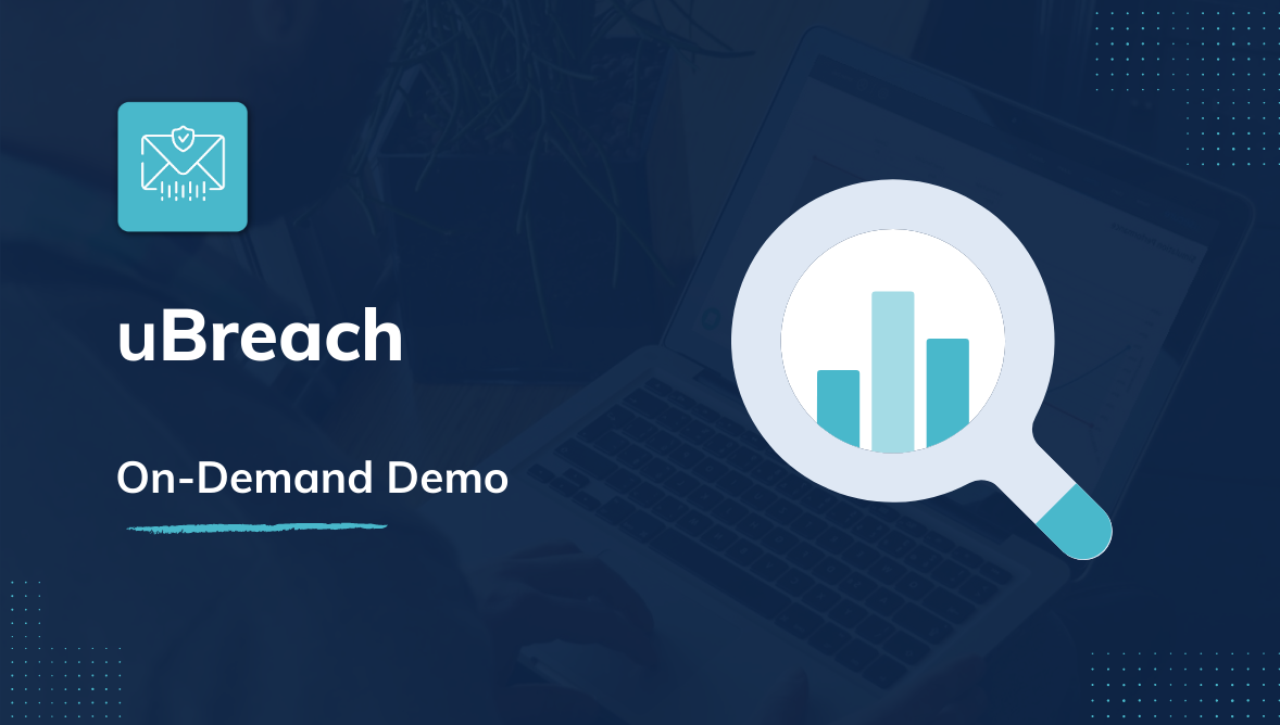 uBreach Demo On-Demand uBreach Demo On-Demand