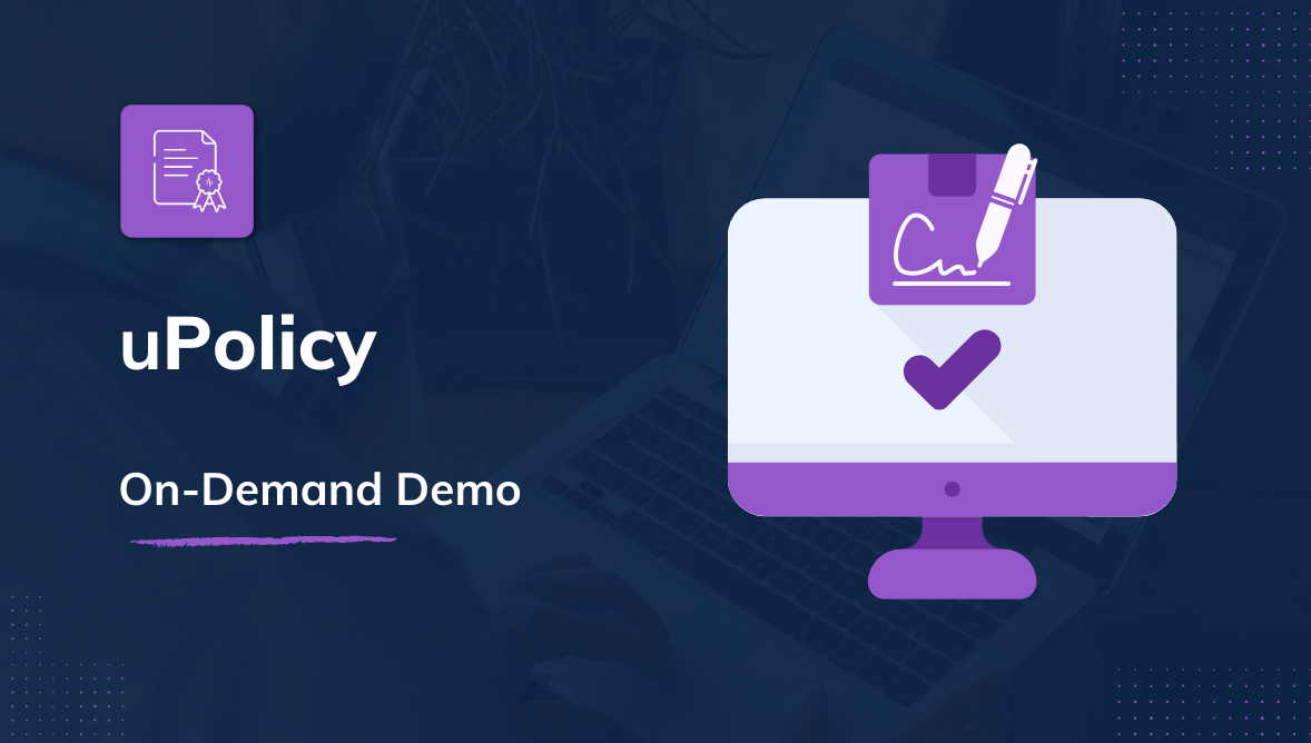 uPolicy Demo On-Demand uPolicy Demo On-Demand